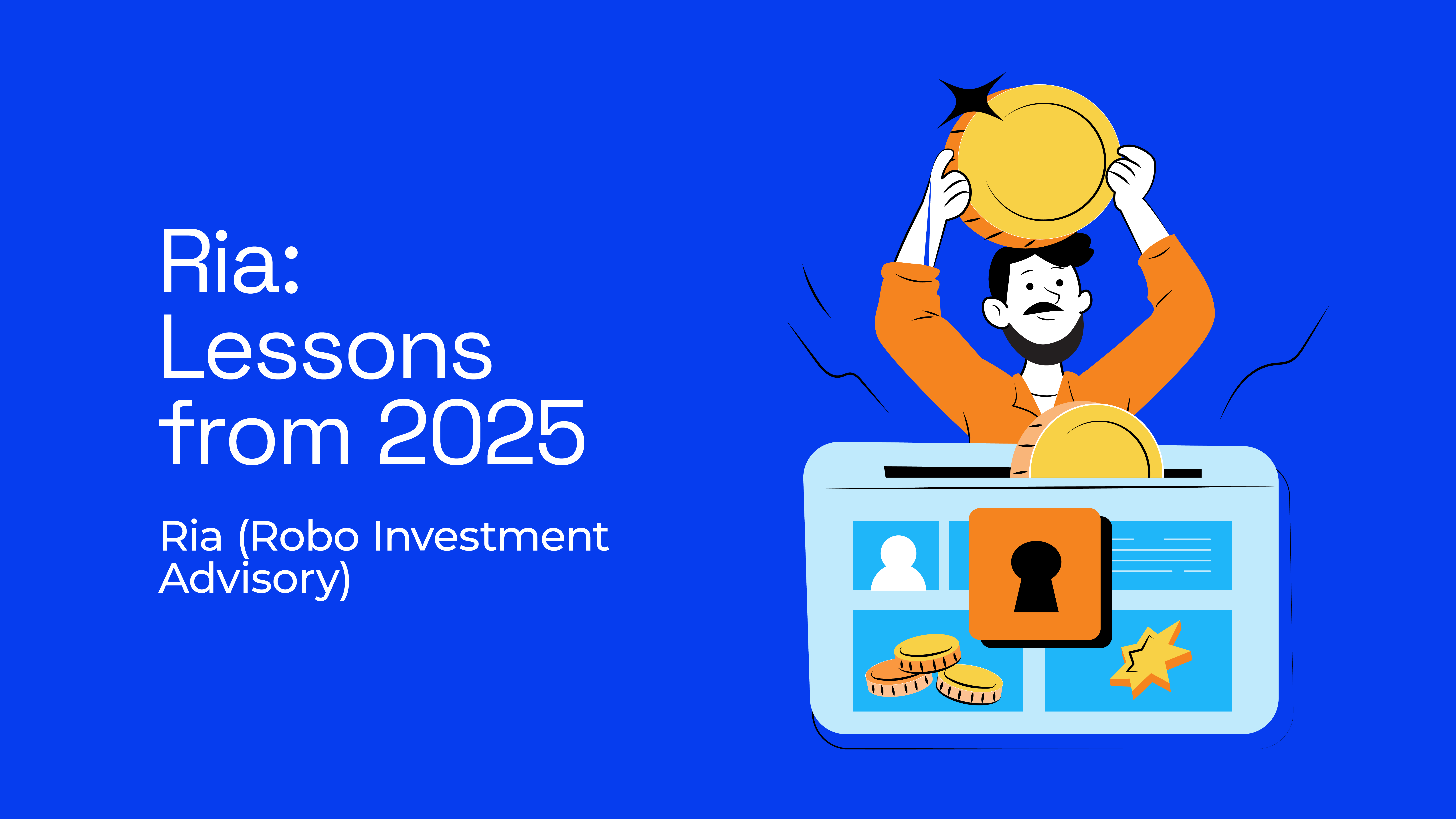 Ria lessons from 2025 